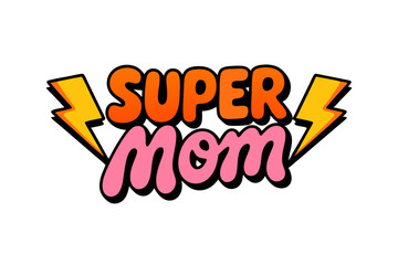 colorful super mom text with lightning bolts, perfect for mother's day. bold letters in orange, yellow, blue, and pink bring energy to designs. great for cards, gifts, and festive decorations. 