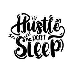 T-shirt design - black and white graphic design featuring the words hustle and sleep in a stylized font transparent design - png
