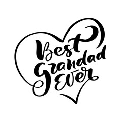 T-shirt design - best grandad ever calligraphy in heart shape design on white background for fathers day gift idea transparent design - png
