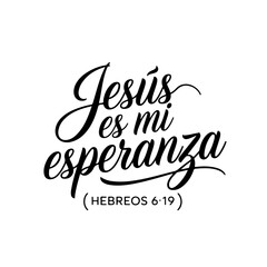 Jesús Es Mi Esperanza (Hebreos 6:19). Spanish Religious Quote Vector Design Isolated on White Background