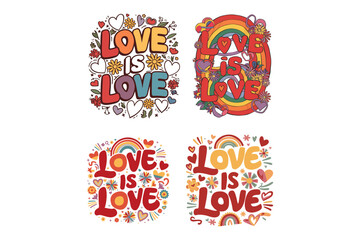 Four vibrant groovy designs expressing love is love with rainbows flowers and hearts.