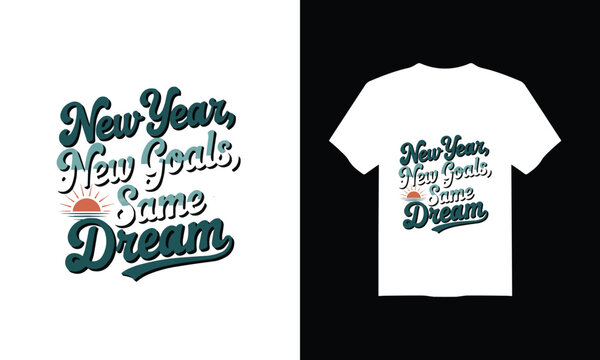 Colorful Back to School T-Shirt Design with "New Year, New Goals, Same Dream" Motivational Quote – Vintage Style for Kids & Students.
