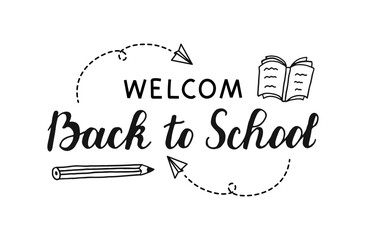 Welcome back to school handwritten words isolated on white background. Hand drawn Calligraphy Lettering. Text with paper plane pen and book. Typography for banner, web, print, card, holiday poster.