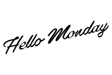 Hello Monday - text message, Hello Monday
