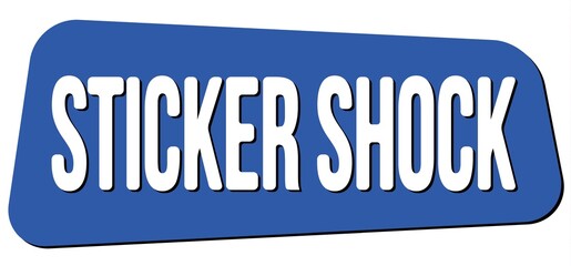 STICKER SHOCK text on blue trapeze stamp sign.