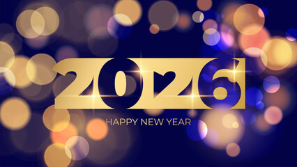 Elegant Happy New Year 2026 festive background. Bright blurred bokeh lights and golden numbers. Vector illustration.	