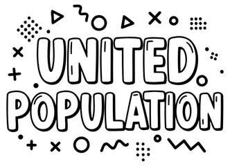 United Population graphic design featuring various shapes and a stylized font. Graphic design with a modern and contemporary aesthetic.