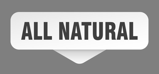 all natural sticker. all natural sign isolated on gray background