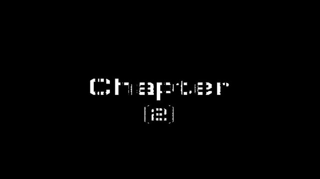 4k chapter 1 to 8 animation with glitch effect on transparan backgrouund