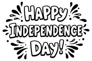 Obraz premium Happy Independence Day graphic design for various uses. Bold text with decorative firework-like elements. a fun. celebratory design.