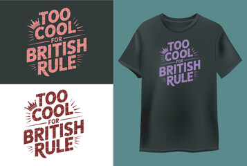 "Too Cool British rule" T Shirt design vector
