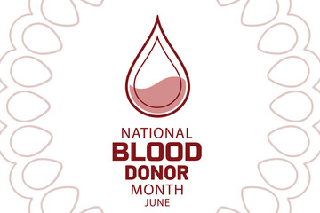 National blood donor month june illustration featuring a blood drop donation awareness