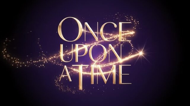 Once Upon a Time &ndash; Gold Text Animation with Magic Particles, Glows & Cinematic Transitions