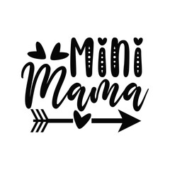 Mini Mama Cute Matching Mother and Daughter Quote Design