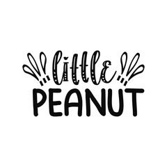 Little Peanut Cute Baby Nickname SVG