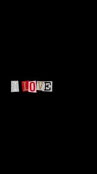 ILOVEYOU large text created with cut out letters of varying backgrounds and sizes pasted onto a BLACK  background in Vertical Layout
