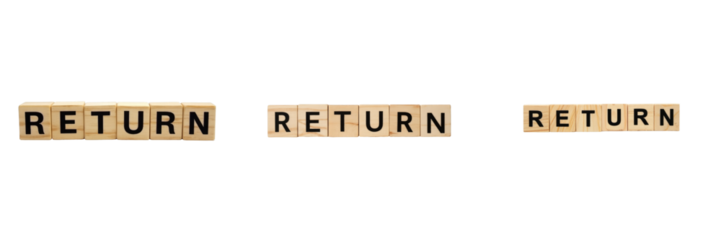 Wooden blocks arranged to spell RETURN isolated on transparent background with ample copy space representing customer service and e-commerce themes emphasizing financial returns and economic foreca...