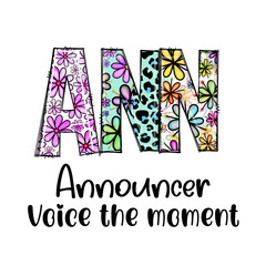 ANN Announcer Voice the Moment Colorful Floral Design