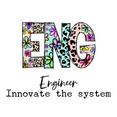 Engineer Design with Flowers and Leopard Print Innovate the System