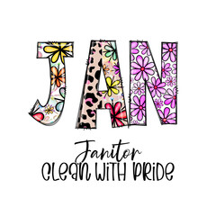 Janitor Clean With Pride Colorful Design for Janitor Apparel