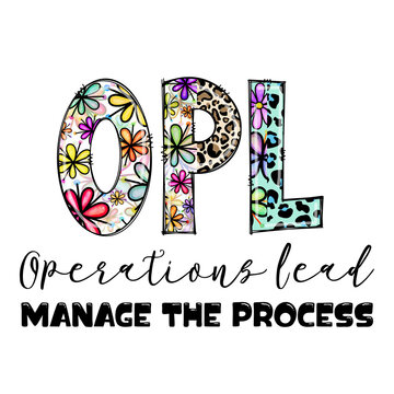 OPL Operations Head Manage The Process Design with Flowers and Leopard Print