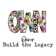 Own Your Legacy Design with Flowers and Leopard Print