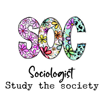 SOCIOlogist Study of Society with Colorful Flowers