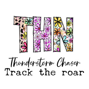 THN Thunderstorm Chaser Track the Roar Graphic Design