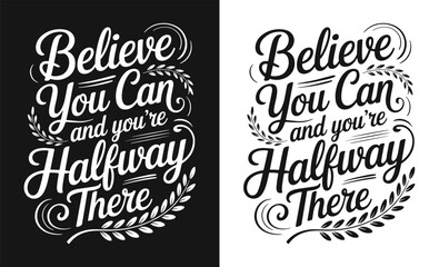 Motivational quote typography t-shirt design