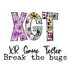 XGT XR Game Tester Break the Bugs Floral Design