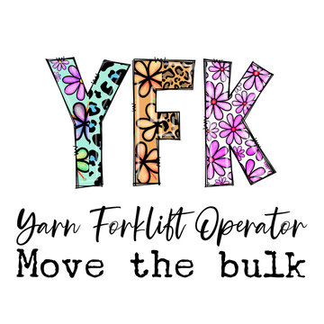 YFK Forklift Operator Funny Design with Flowers and Animal Prints