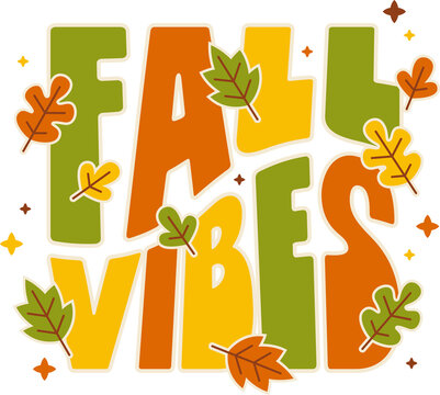 Fototapeta Stylized FALL VIBES appearing in flat design with fall leaves and stars on transparent background