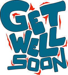 Hand-drawn GET WELL SOON typography is floating over transparent background with red brush strokes