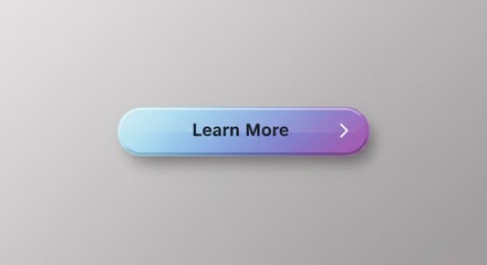 Gradient button with "Learn More" text and right arrow, suggesting further information