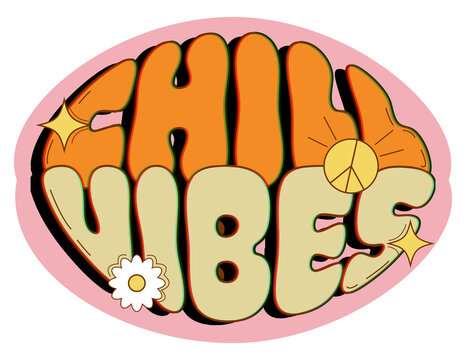 Fototapeta Retro flat graphic showing CHILL VIBES bubble text on clear bg with daisy, peace sign, sparkles