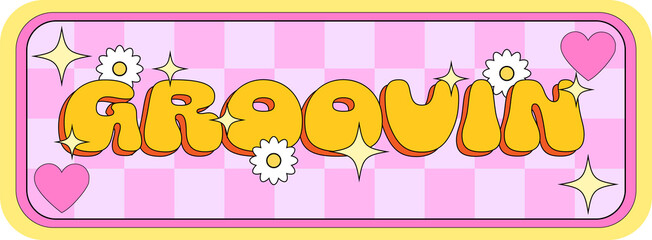 Fototapeta premium Bubble-letter design showing GROOVIN with yellow border daisies hearts stars on transparent BG