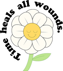 Daisy-like flower is smiling in flat design with clear background curved Time heals all wounds text