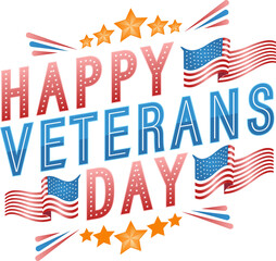 Showing flat vector HAPPY VETERANS DAY with flags gold stars and confetti on transparent background