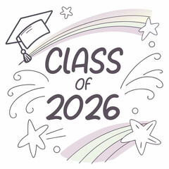 Class of 2026 graduation design pastel rainbow stars