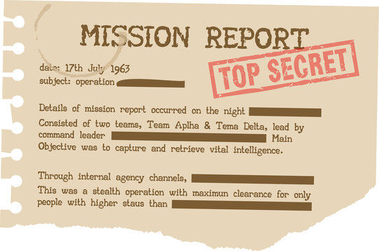 Torn page is showing MISSION REPORT with TOP SECRET stamp  and  redacted bars, transparent backgroun