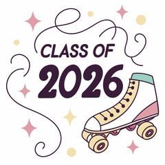 Class of 2026 graduation design with roller skate, transparent background