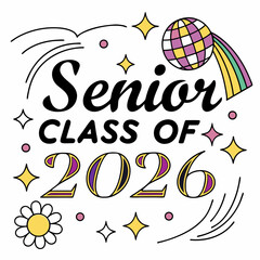 Senior class of 2026 retro groovy graduation design
