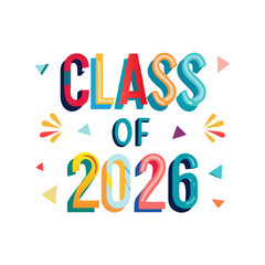 Class of 2026 colorful graduation design element