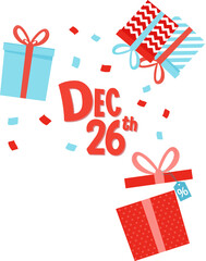Dec 26th flat design scene is showing ribbon boxes, discount tag, confetti, transparent background