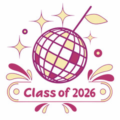 Class of 2026 disco ball graduation design