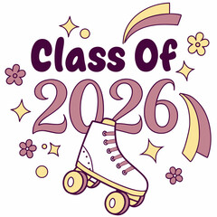 Class of 2026 roller skate graduation design