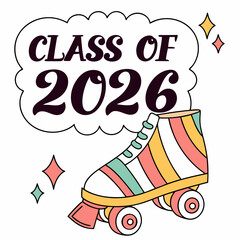 Class of 2026 retro roller skate graduation design