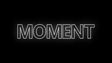 text animation title MOMENT transparent background