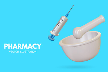 Pharmacy poster, banner with 3d Realistic mortar, pestle and syringe medical. Advertising for hospital or pharmaceutical company. Sign for pharmacy. Vector illustration.