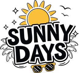 A simple Sunny Days Typography vector design with Summer Vibes.